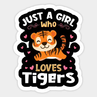 Just a Girl who Loves Tigers Gift Sticker